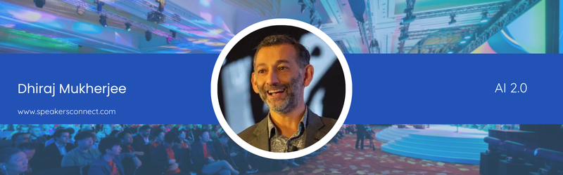 Dhiraj Mukherjee_ AI keynote speaker_Speakers Connect