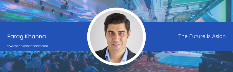 Parag Khanna_futurist speaker_Speakers Connect